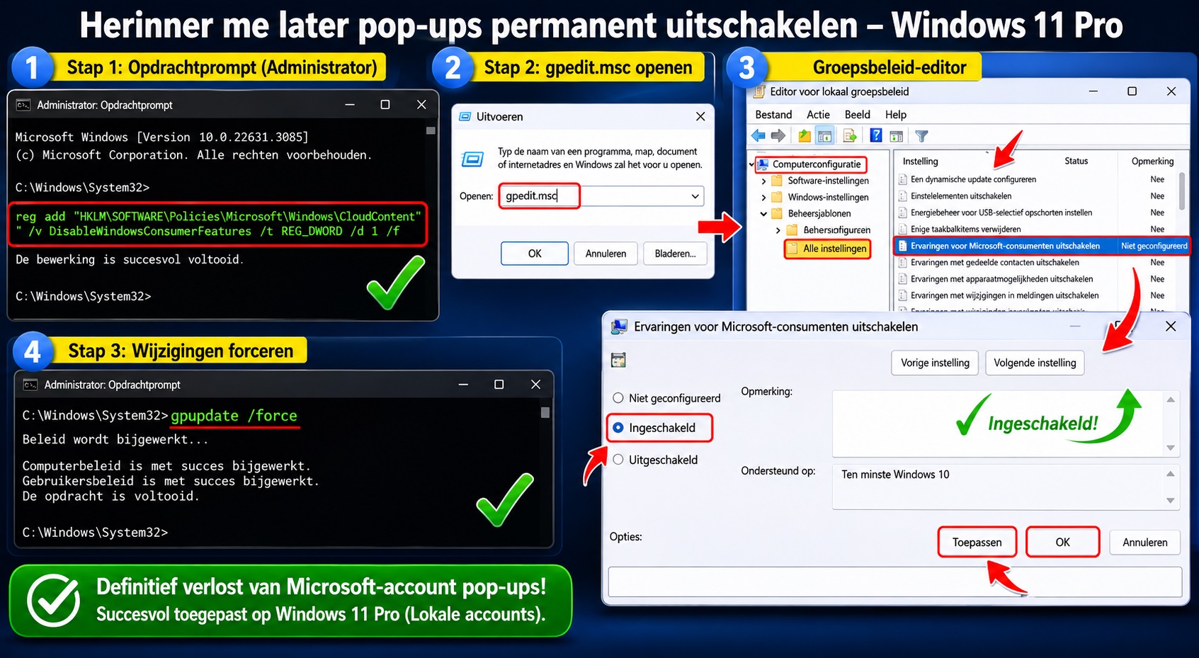 Handleiding voor Windows 11 Pro om “Herinner me later” Microsoft-account pop-ups permanent uit te schakelen via Opdrachtprompt, Groepsbeleid (gpedit.msc) en gpupdate /force op lokale accounts.